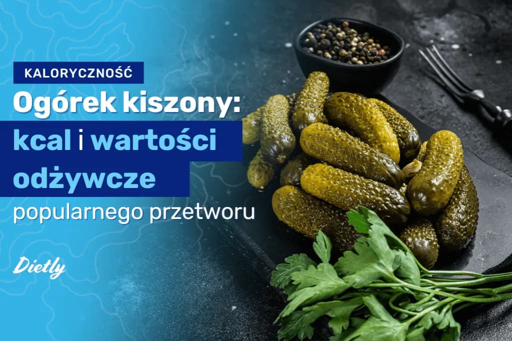 Ogórek kiszony ile kalorii – poznaj niskokaloryczne właściwości